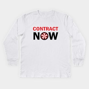 CONTRACT NOW Kids Long Sleeve T-Shirt